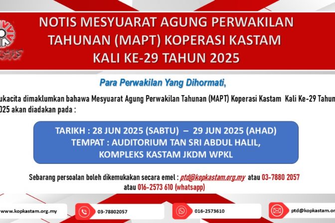 Notis Mesyuarat Agung Perwakilan Tahunan (MAPT) Koperasi Kastam Kali Ke-29 Tahun 2025 —
